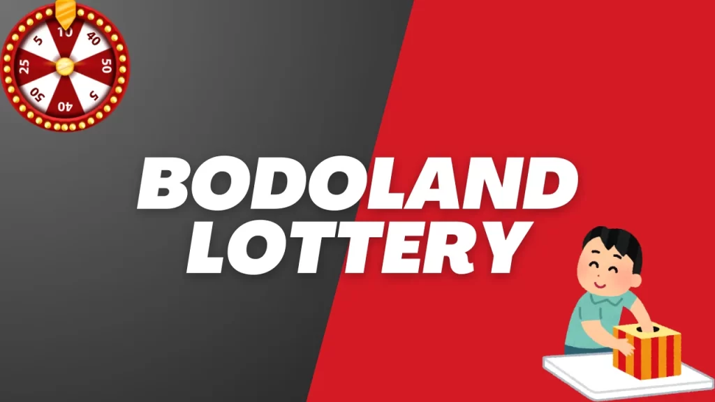 BODOLAND LOTTERY