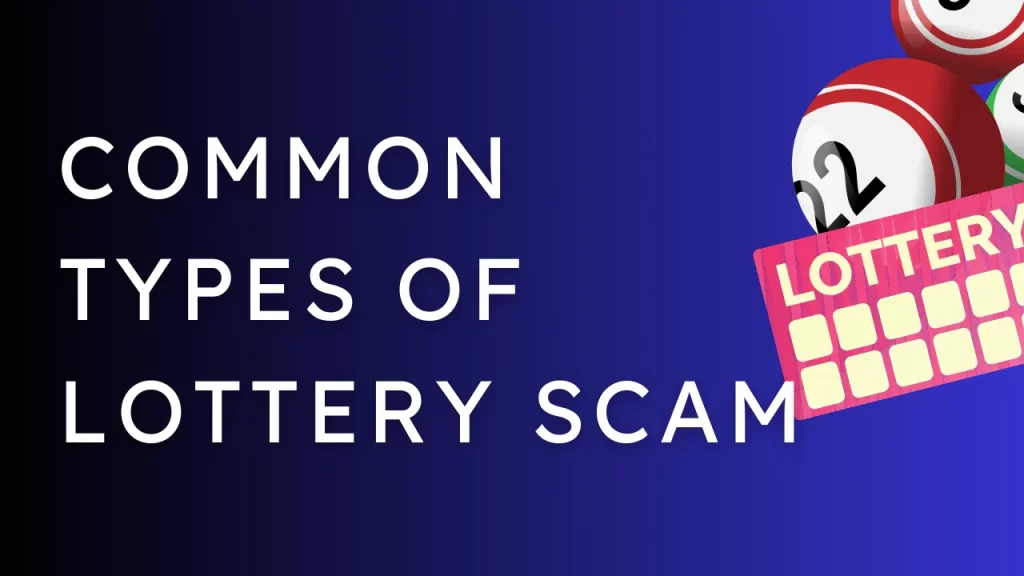 Common Types of Lottery Game Scams